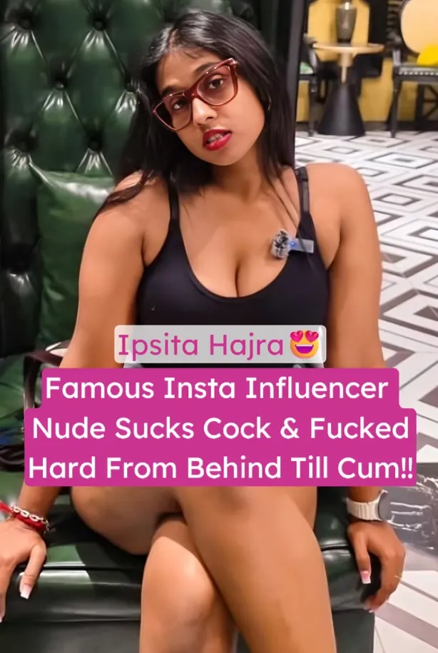 Famous Insta Influencer Ipsita Hajra Nude Outdoor Blowjob And Hard Balcony Fuck By Boyfriend