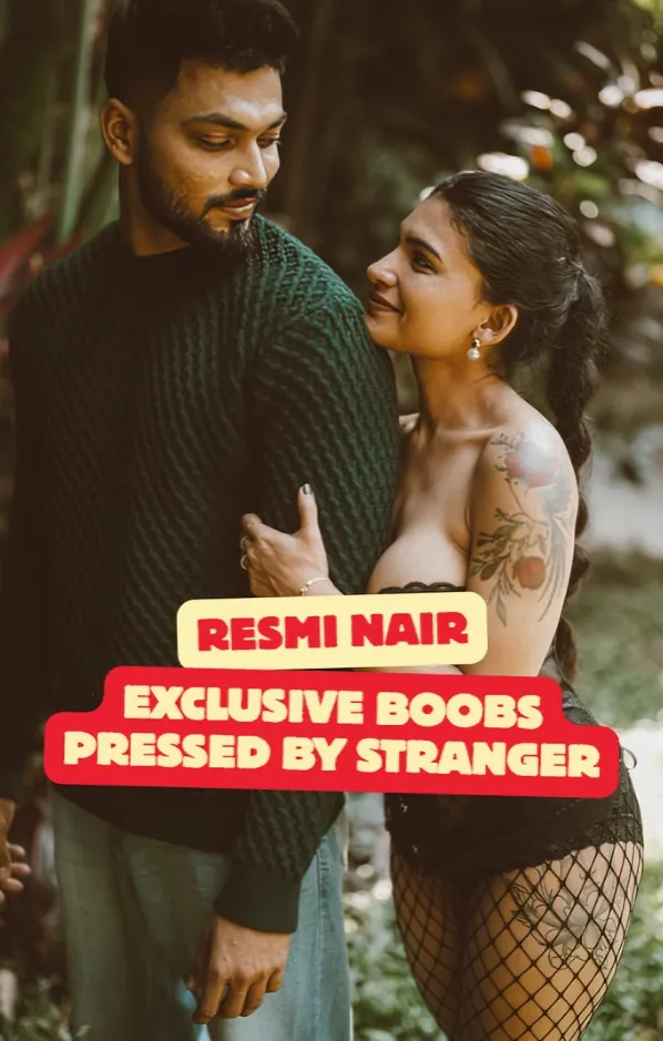 Hot Mallu Model Resmi Nair Exclusive Teasing And Hard Boobs Pressed By Stranger Fully Nude