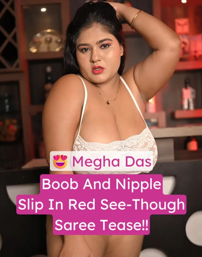 Busty Fashion Model Megha Das Big Boob And Nipple Slip in Red See-Through Saree Teasing Leaked