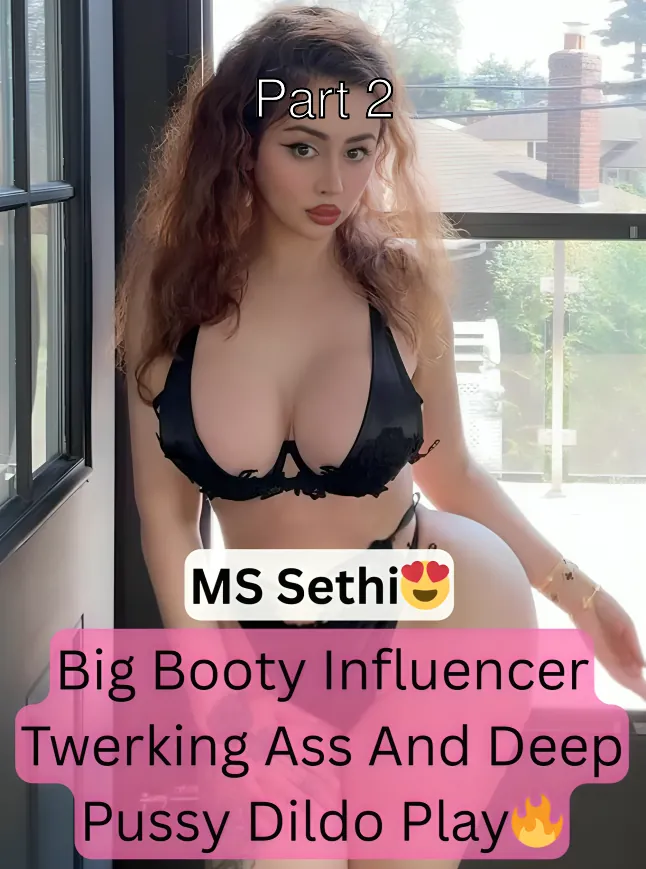Ms Sethi Big Ass Twerking Nude And Hard Pussy Dildo Fucking Premium Clips – Part 2