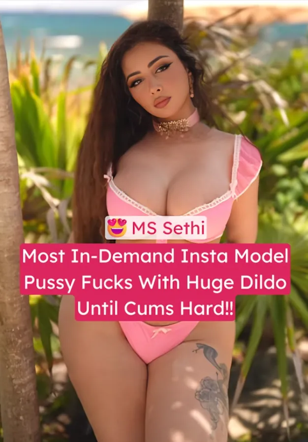 Most In-Demand Insta Model MS Sethi Fucks Her Pussy With Huge Dildo Until She Cums Hard Nude On Couch