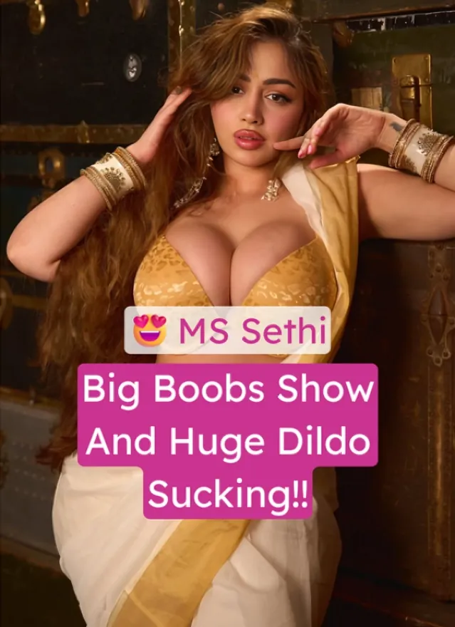 Big Booty Famous Influencer MS Sethi Leaked Video Big Boobs And Huge Dildo Sucking Exposed