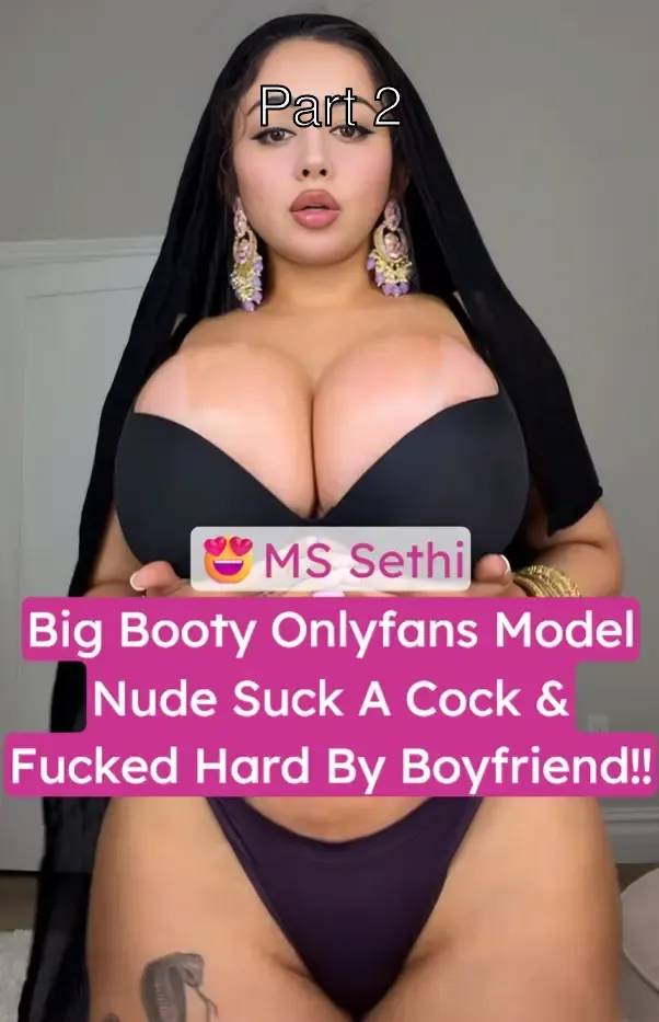 Famous Insta Model MS Sethi Nude Blowjob Fucked Hard Cumshot on Face – Part 2