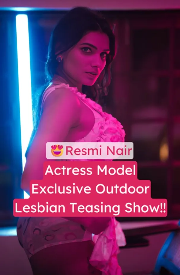 Exclusive Actress Model Resmi Nair Lesbian Outdoor Teasing Nude Show