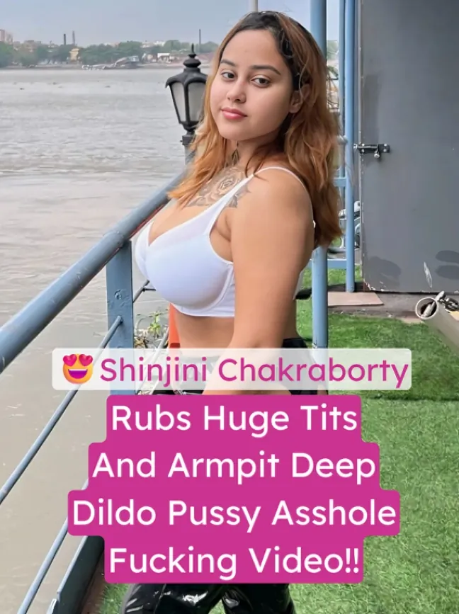 Shinjini Chakraborty Rubs Her Huge Tits And Flawless Armpit Before Deep Dildo Asshole Pussy Fucking