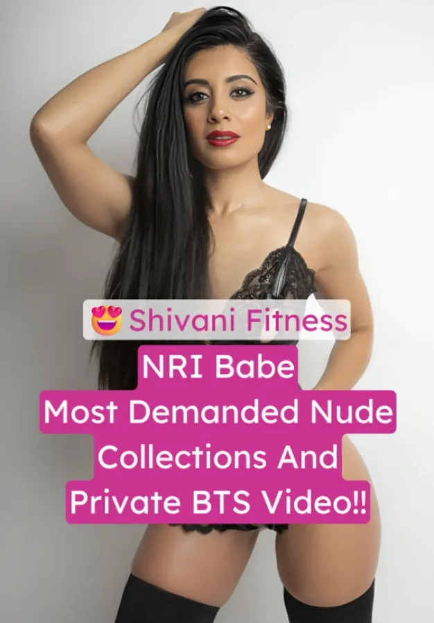 Shivani Fitness NRI Babe Most Demanded Nude Photoshoot Collections And Full Private BTS Video