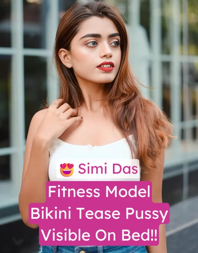Fitness Model Simi Das Hot Bikini Tease Pussy Visible on Bed